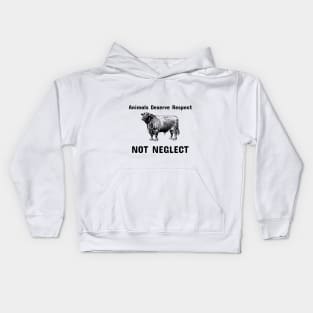 Animals Deserve Respect Not Neglect- Animal Abuse Kids Hoodie